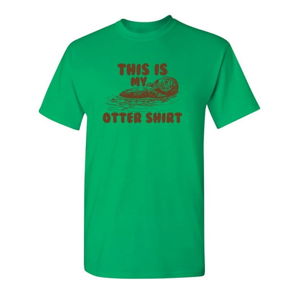 This is My Otter Shirt Graphic Tee Gifts For Animal Pet Lovers Funny Sarcastic T Shirt For Men