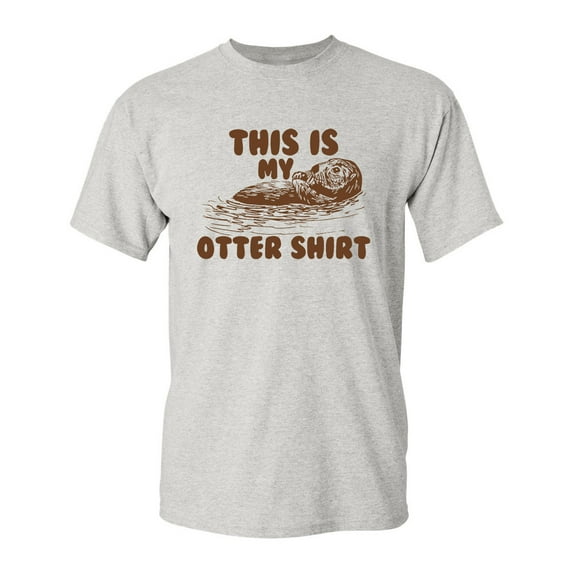 This is My Otter Shirt Graphic Tee Gifts For Animal Pet Lovers Funny Sarcastic T Shirt For Men