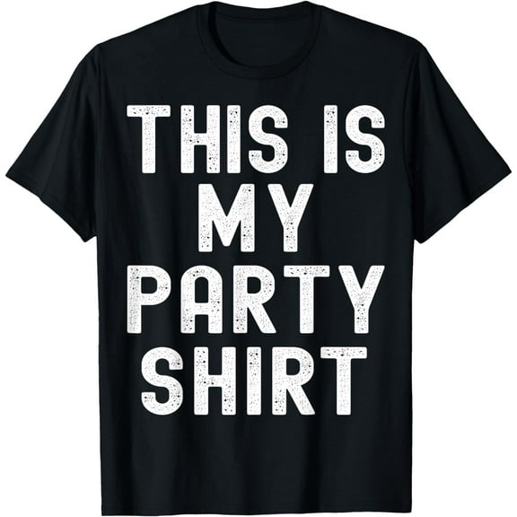 This is My Party Shirt Funny party Outfit T-Shirt