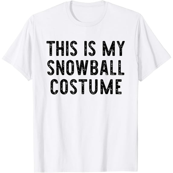 Calif Snow This is My Snowball Costume Halloween Easy Adult Snow-Ball T-Shirt ...