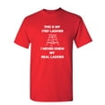 thumbnail image 1 of This is My Step Ladder Sarcastic Humor Graphic Novelty Funny T Shirt, 1 of 5