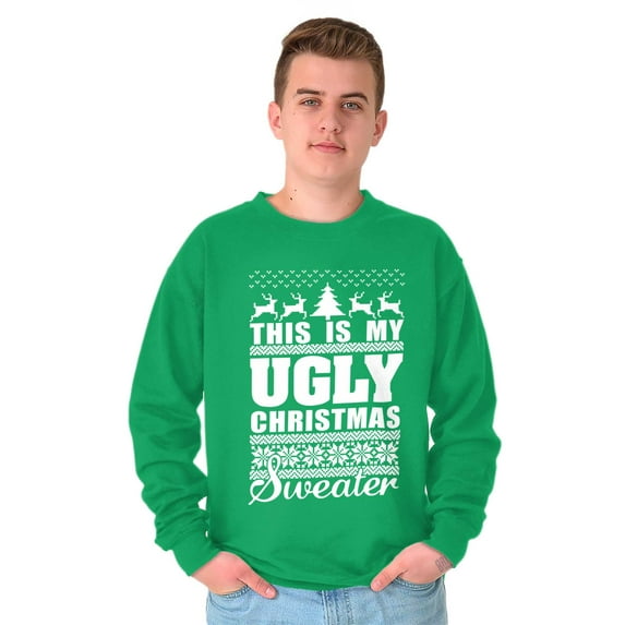 This is My Ugly Christmas Sweater Sweatshirt for Men or Women Brisco Brands L