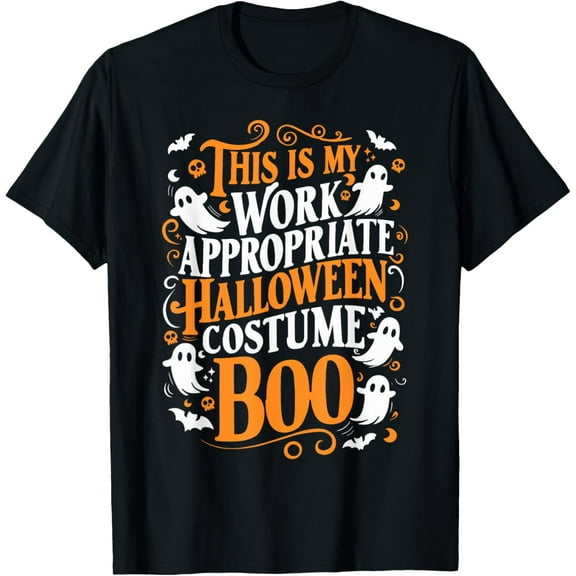 This is My Work Appropriate Halloween Costume Boo Ghost T-Shirt