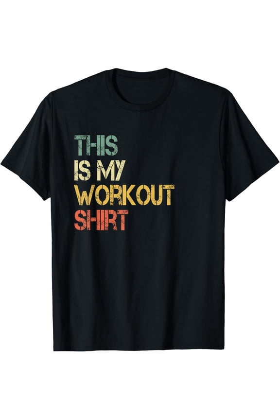 This is My Workout Shirt Funny Mens Gym Day Fitness Training T-Shirt