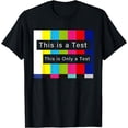 thumbnail image 1 of This is ONLY a test, teacher testing tee, STAAR testing, 80s T-Shirt, 1 of 4