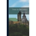 thumbnail image 1 of This is Ontario, (Hardcover), 1 of 1