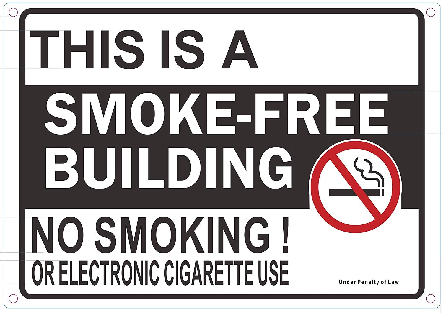 no smoke cigarettes This is Smoke Free Building NO Smoking OR Electric Cigarettes USE Sign  (Rust Free Aluminium 7X10)