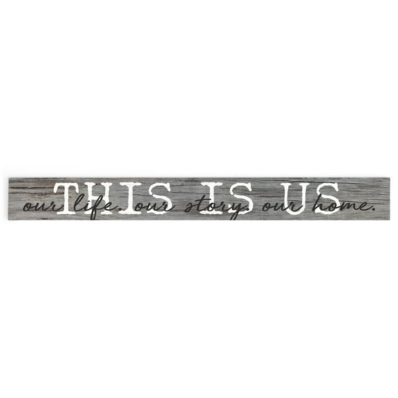 This is Us Our Life Home Grey 13.5 x 1.5 Inch Pine Wood Skinny Block Tabletop Sign