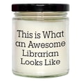 thumbnail image 1 of This is What an Awesome Librarian Looks Like 9oz Vanilla Soy Candle Gift from Men to Librarian at Christmas, 1 of 3