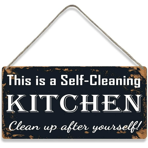 This is a Self-Cleaning Kitchen Clean Up After Yourself Vintage Metal Sign 8 X 12 Inch Farmhouse Kitchen Decor Restaurant Wall Decor 10x5 Inch