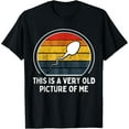 thumbnail image 1 of This is a Very Old Picture of me Gag Adult Funny T-Shirt Shirts, 1 of 3
