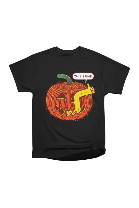 This is fine T-Shirt Tee Gift For Him Merch For Her Apparel For Friend 1