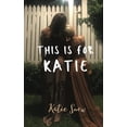 thumbnail image 1 of Pre-Owned This is for Katie Paperback, 1 of 1