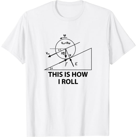 This is how I roll - Gifts For Math,Physics,Science Teacher T-Shirt