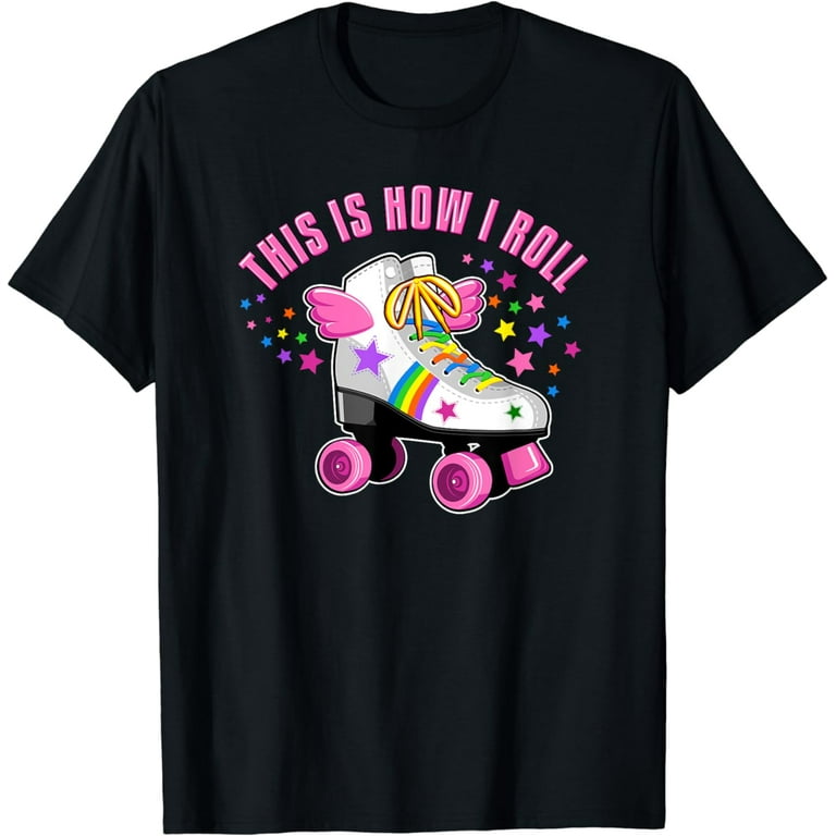 This Is How I Roll, Roller Skate T-Shirt For Girls, Kids. This Is How I Roll, Roller Skate T-Shirt For Girls, Kids.