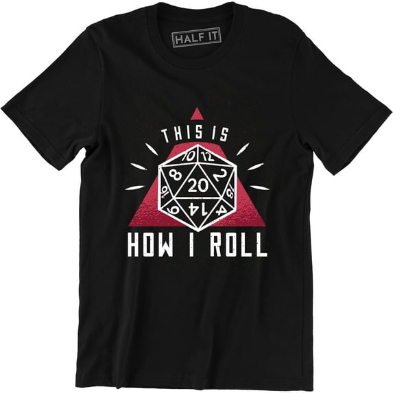 This is how i ROLL Dragons Rpg Dice Nerd Geeky Geek Game Board T-Shirt