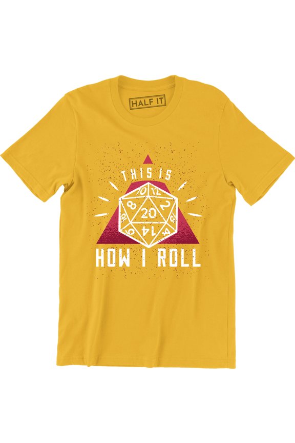 This is how i ROLL Dragons Rpg Dice Nerd Geeky Geek Game Board T-Shirt
