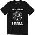 thumbnail image 1 of This is how i ROLL Dragons Rpg Dice Nerd Geeky Geek Game Board Tee Shirt, 1 of 4