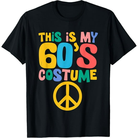 This is my 60's Costume Hippie Peace Sign 60s Party T-Shirt