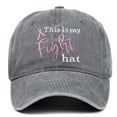 thumbnail image 1 of This is my Fight hat Embroidery baseball cap Unisex, 1 of 9