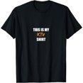 thumbnail image 1 of This is my KTV T-Shirt, 1 of 3