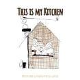 thumbnail image 1 of This is my Kitchen, (Hardcover), 1 of 1