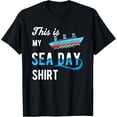 thumbnail image 1 of This is my SEA DAY shirt T-shirt for cruise family vacation mens t shirt，black，women，funny，misfits，men，journey, 1 of 4