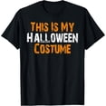 thumbnail image 1 of This is my halloween costume T-Shirt, 1 of 4