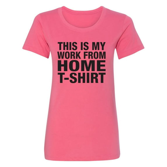 This is my work from home t-shirt Womens crewneck tee