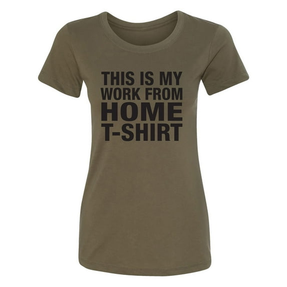 This is my work from home t-shirt Womens crewneck tee