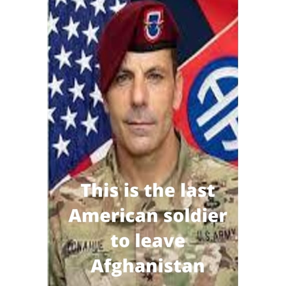 This is the last American soldier to leave Afghanistan (Paperback)