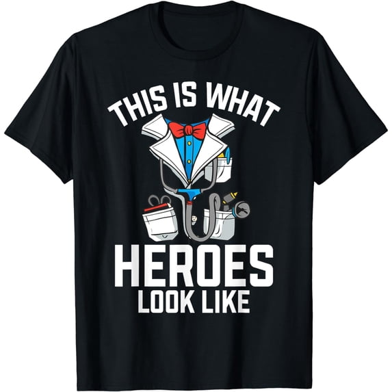 This is what Heroes look like Medical Assistant T-Shirt