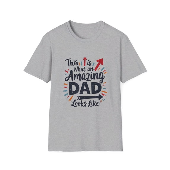 This is what an Amazing Dad Looks Like T-Shirt