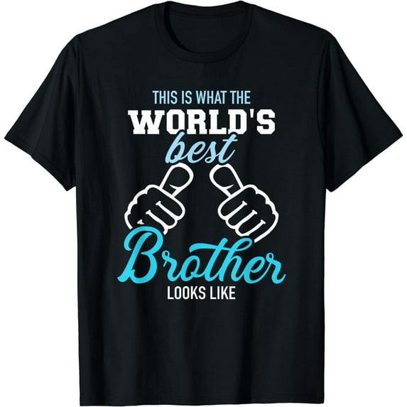 This is what the world's best brother looks like T-Shirt Black Medium