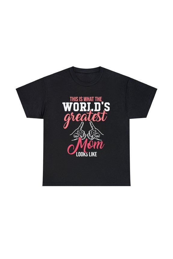 This is what worlds greatest mom looks like mother's day Shirt ID-0304-7FAB