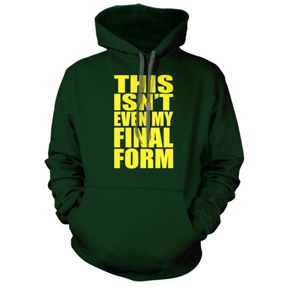This isn't even my Final Form Hoodie