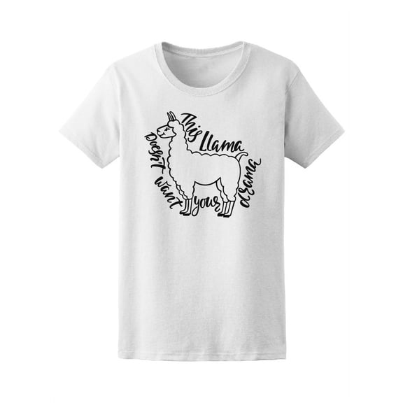This llama doesn't want ur drama T-Shirt Women -Image by Shutterstock, Female Medium