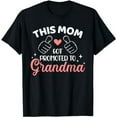 thumbnail image 1 of This mom got promoted to grandma T-Shirt, 1 of 5