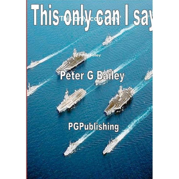 'This only can I say', (Paperback)