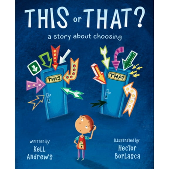 This or That: A Story about Choosing, (Hardcover)