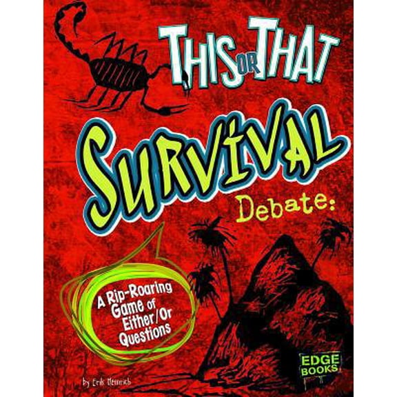 Pre-Owned This or That Survival Debate: A Rip-Roaring Game of Either/Or Questions (Paperback) 1429692782 9781429692786