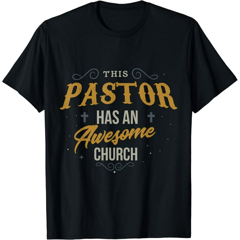 Cool Christian Tshirts - My Church Has An Awesome Pastor Tee Cool Christian Tshirts - My Church Has An Awesome Pastor Tee