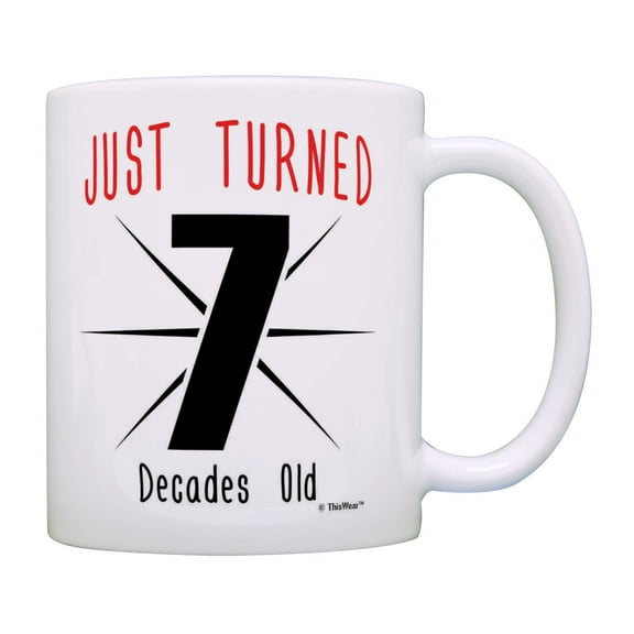 ThisWear 70th Birthday Gifts Just Turned 7 Decades Old Cup 70 Bday Mug 70 Years Old Coffee Mug Multi