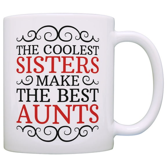 ThisWear "Aunt Mothers Day Gifts Coolest Sisters Make the Best Aunts Gift Cool Auntie Coffee Mug (1, White)"