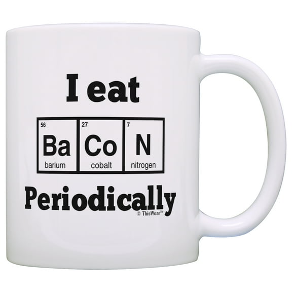 ThisWear Bacon Gag Gifts I Eat Bacon Periodically Periodic Table Elements Bacon Gifts for Men Bacon Gifts for Women Bacon Themed Gifts for Bacon Lovers 11 ounce Coffee Mug Bacon