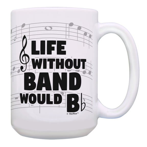 ThisWear Band Director Gifts Life Without Band Would Be Flat Band Geek Gifts 15oz Coffee Mug Notes