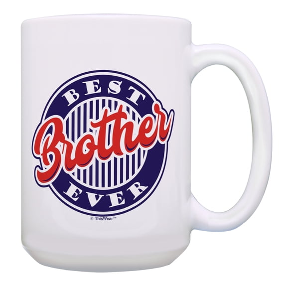 ThisWear Best Brother Mug Best Brother Ever Coffee Cup B-Day Gifts for Brother Older Brother or Younger Brother Gift 15oz Coffee Mug