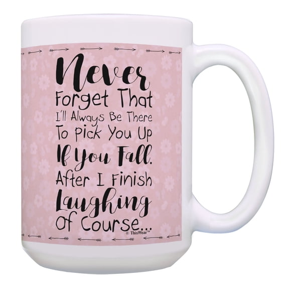 ThisWear Bestie Mug I'll Be There to Pick You Up After Laughing Sister Gift 15oz Coffee Mug Pink