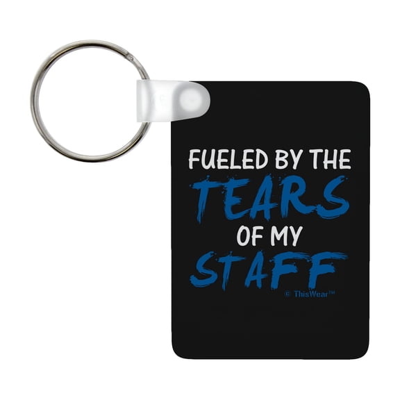 ThisWear Boss Day Gifts for Men Fueled By The Tears Of My Staff Aluminum Rectangle Keychain