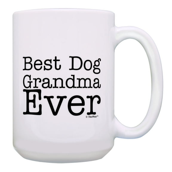 ThisWear Dog Gifts for Women Best Dog Grandma Ever Cup Dog Grandmother Mug 15oz Coffee Mug